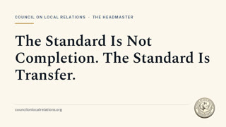 The Standard Is Not Completion. The Standard Is Transfer.
