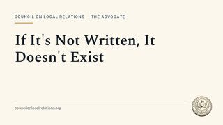 If It's Not Written, It Doesn't Exist