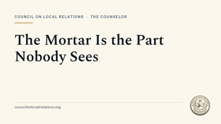 The Mortar Is the Part Nobody Sees