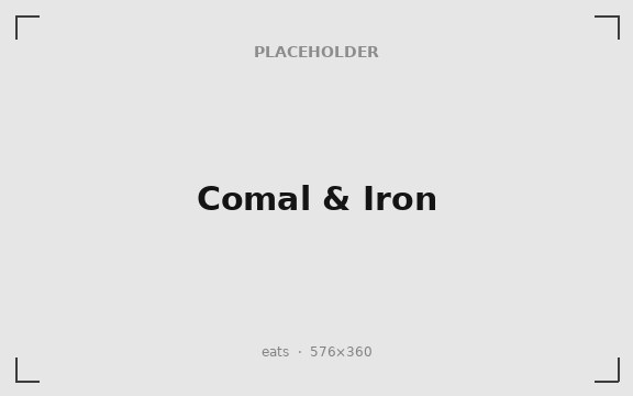 Comal and Iron