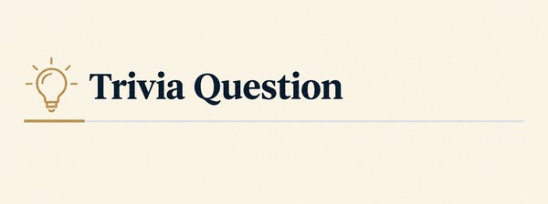 Trivia Question